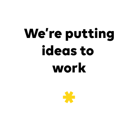 We're putting ideas to work - Innovation Factory